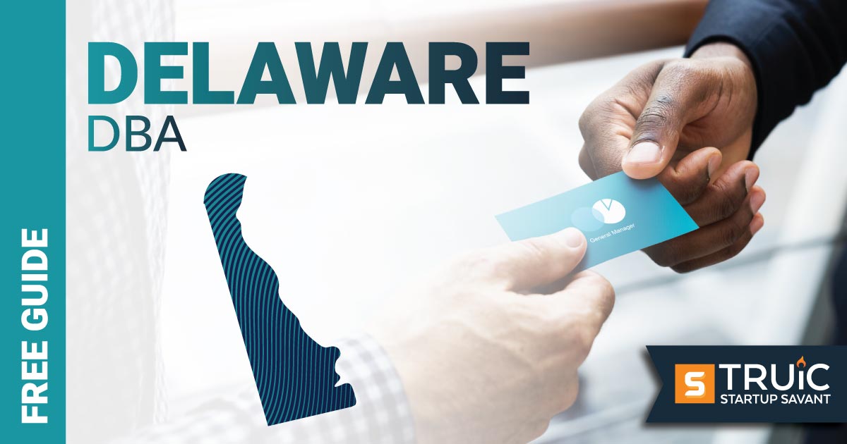 Learn how to file a DBA in Delaware.