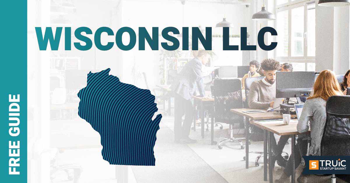 Learn how to form an LLC in Wisconsin