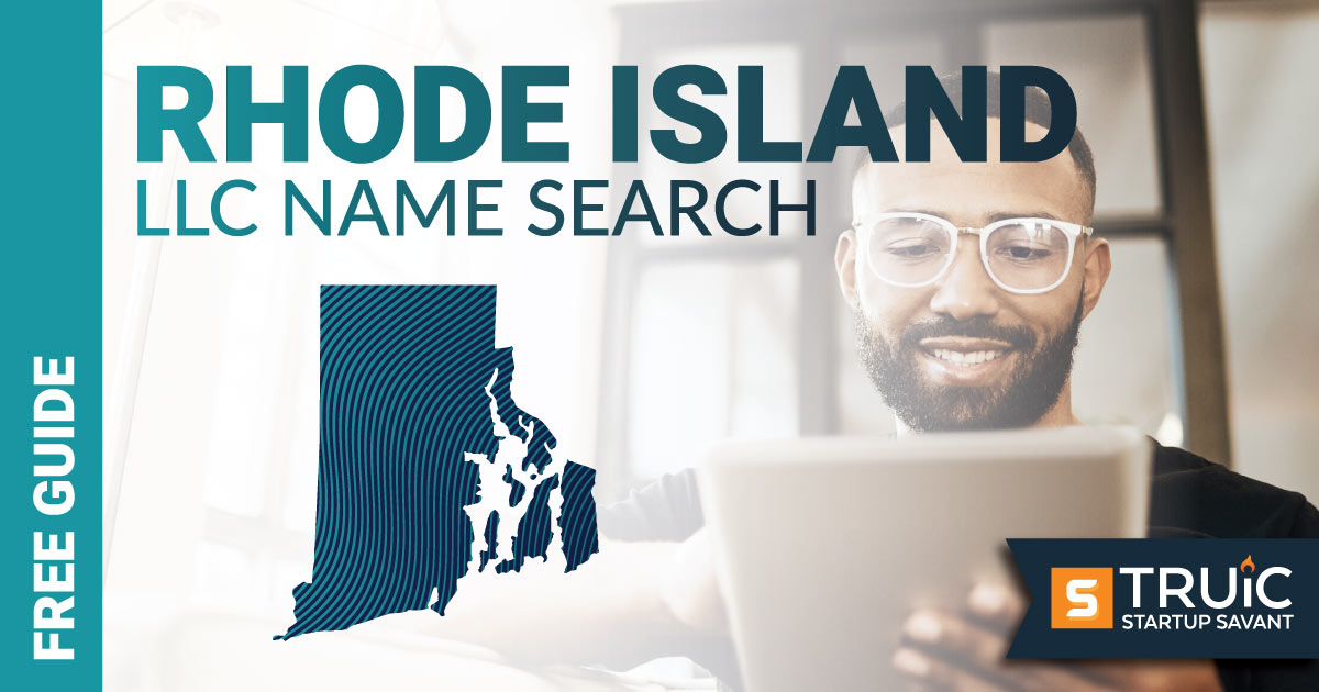 Learn how to complete a Rhode Island LLC name search